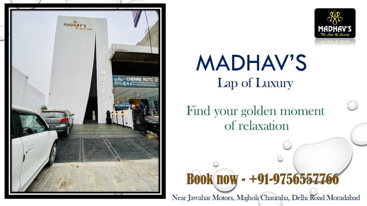 Madhav'S Lap Of Luxury Hotell Moradabad Exteriör bild